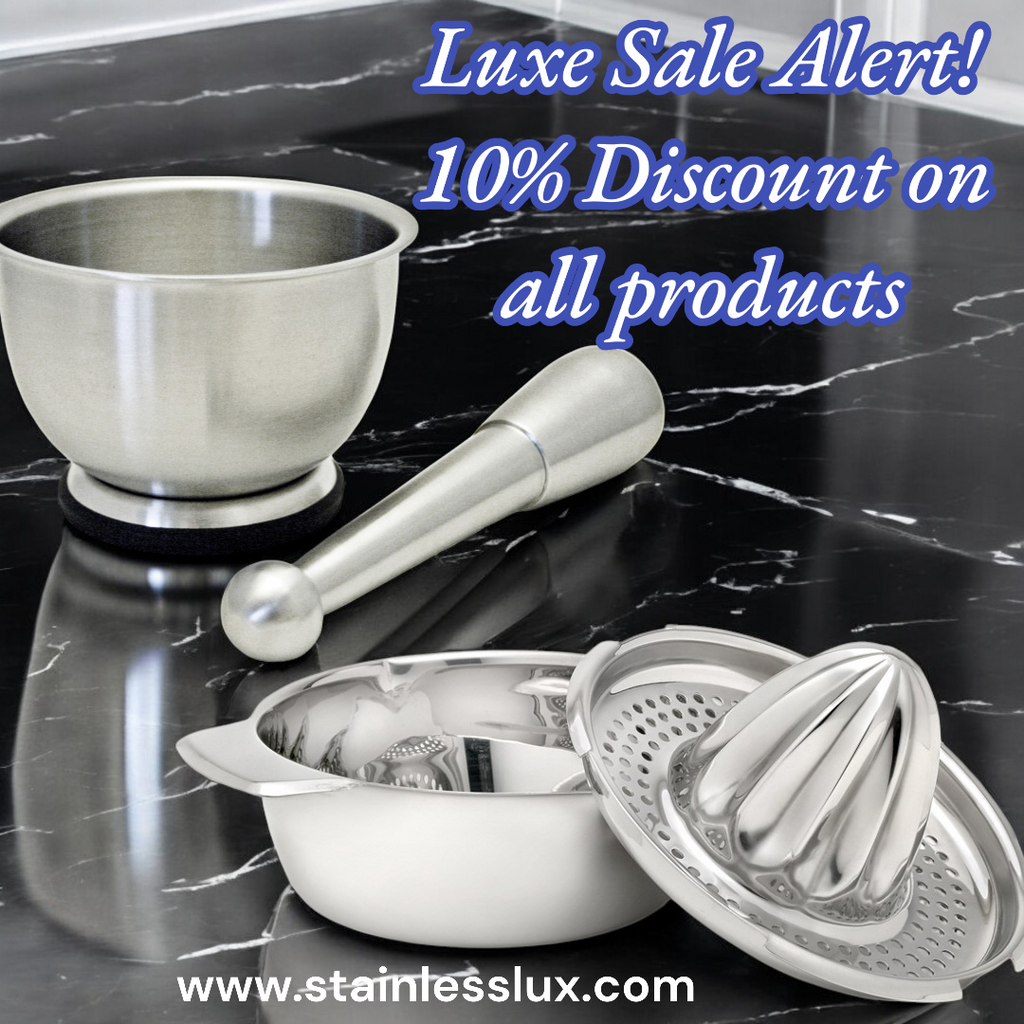 Limited-Time Luxe Sale: Elevate Your Home with Premium Stainless Steel Products